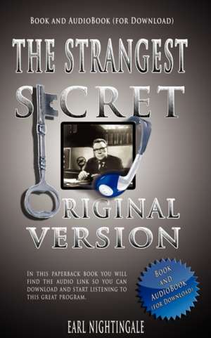 The Strangest Secret [With Audio Download]: Giving Makes You Rich de Earl Nightingale