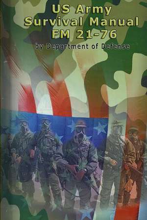 US Army Survival Manual de Department of Defense