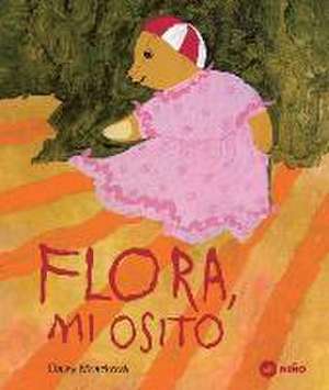 FLORA, MI OSITO