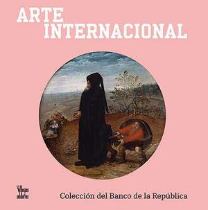 Arte Internacional = International Art de Benjamin Villegas