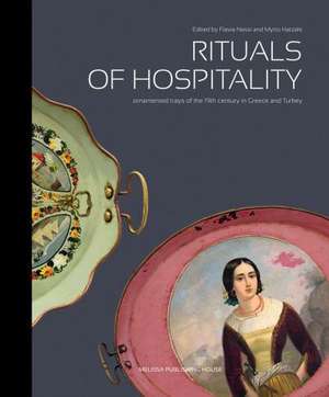 Rituals of Hospitality de Nessi, Flavia