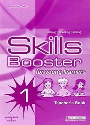 Skills Booster 1: Teacher's Book de Alexandra Green