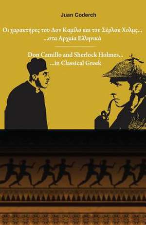 Don Camillo and Sherlock Holmes in Classical Greek