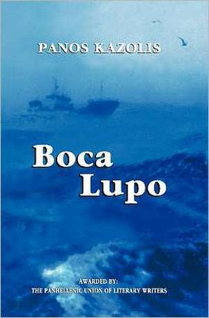 Boca Lupo: The Philosophy of Economy in Classical Antiquity de Kazolis, Panos