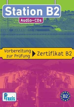 Station B2 - 4 Audio-CDs de Spiros Koukidis