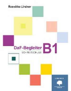 DaF-Begleiter B1 - Schreibschule de Roswitha Lindner