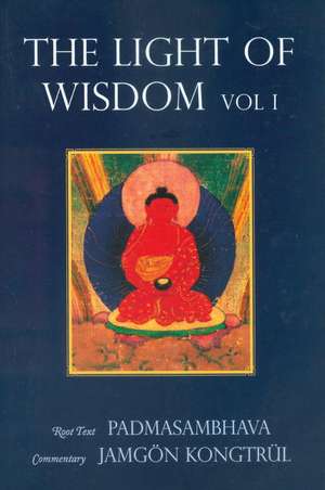 Light of Wisdom de Padmasambhava