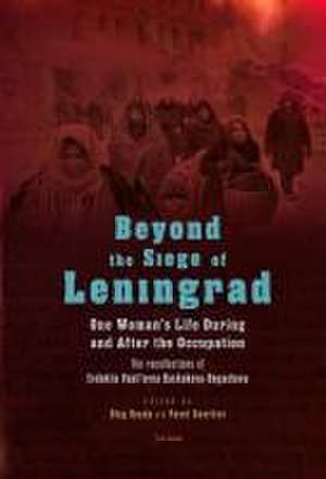 Beyond the Siege of Leningrad de Oleg Beyda