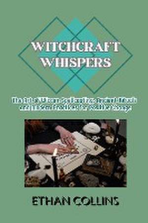 Witchcraft Whispers de Ethan Collins