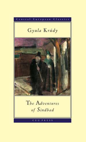 The Adventures of Sindbad de Gyula Krudy