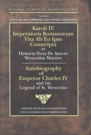 Autobiography of Charles IV of Luxemburg, Holy Roman Emperor and King of Bohemia de Charles IVof Luxemburg