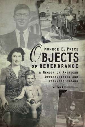 Objects of Remembrance de Monroe E. Price