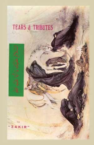 Tears and Tributes de Zakir