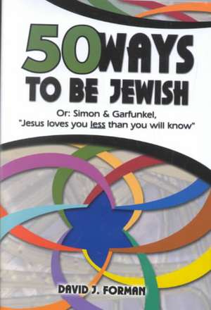 50 Ways to be Jewish de David Forman