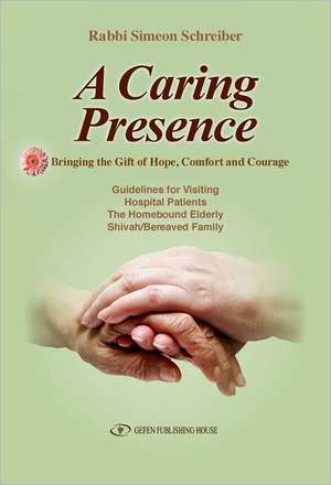 A Caring Presence de Simon Shreiber