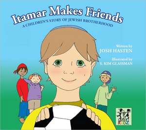 Itamar Makes Friends de Josh Hasten