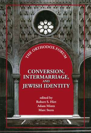 Conversion, Intermarriage, and Jewish Identity de Robert S. Hirt