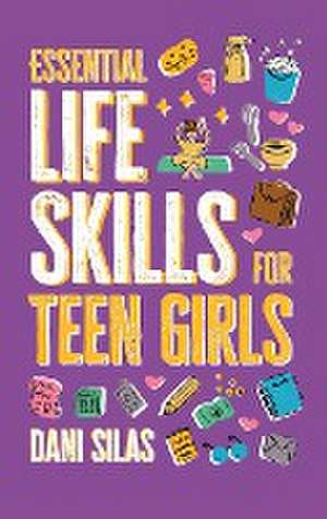 Essential Life Skills for Teen Girls de Made Easy Press