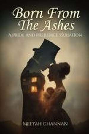 Born From The Ashes de Meeyah Channan