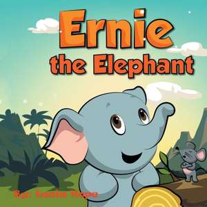 Ernie the Elephant de Leela Hope