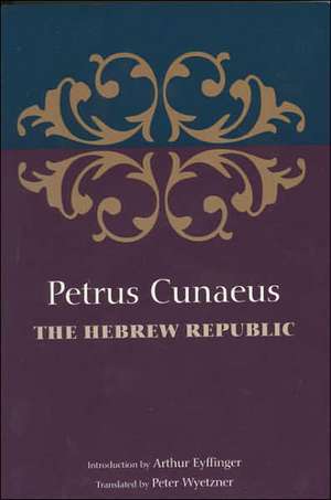 The Hebrew Republic de Petrus Cunaeus