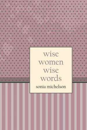 Wise Women de Sonia Michelson