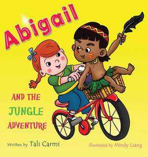 Abigail and the Jungle Adventure de Tali Carmi