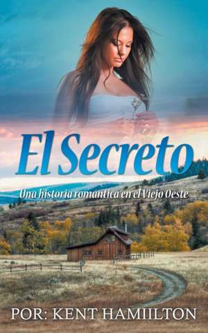 El Secreto de Kent Hamiilton
