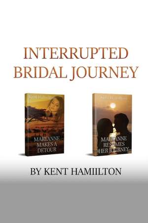 Interrupted Bridal Journey de Kent Hamiilton