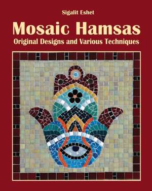 Mosaic Hamsas de Sigalit Eshet