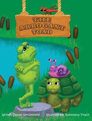 The Arrogant toad de Daniel Gershkovitz
