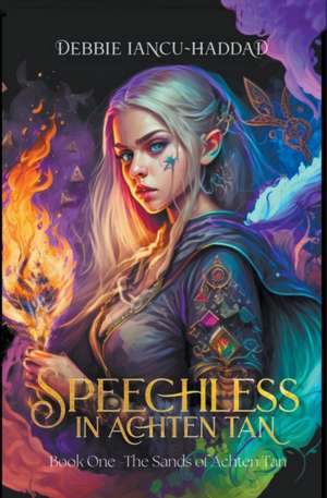 Speechless in Achten Tan de Debbie Iancu-Haddad