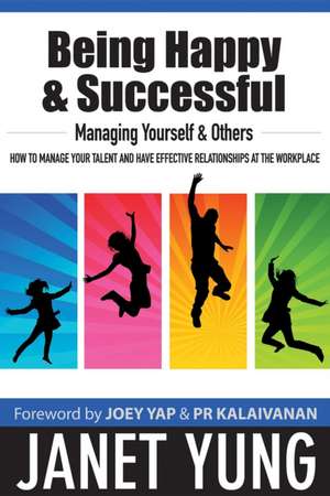 Being Happy & Successful at Work & in Your Career de Janet Yung