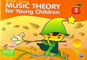 Music Theory For Young Children - Book 3 (2nd Ed.) de Ying Ying Ng