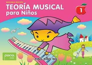 Teoría Musical Para Niños [Music Theory for Young Children], Bk 1 de Ying Ying Ng