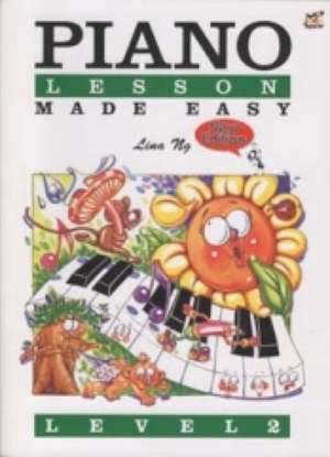 Piano Lessons Made Easy Level 2 de Lina Ng