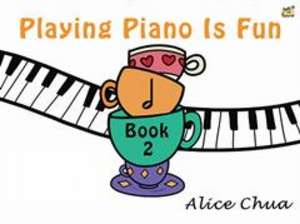 Playing Piano is Fun de Alice Chau