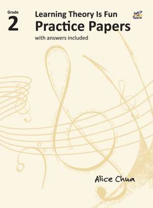 Learning Theory is Fun Practice Papers Grade 2 de Alice Chua