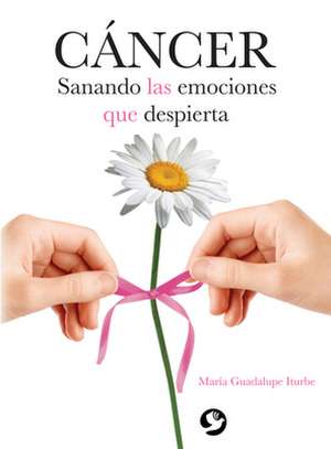 Cáncer de María Guadalupe Iturbe