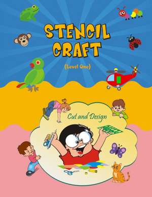 Stencil Craft - Level One: Stencil designs, Stencil paper art, Arts and Crafts Stencil, Ladybird Crafts: Cut and Paste Activities, Stencil Art ac de Muhammad Mahmood Zuberi