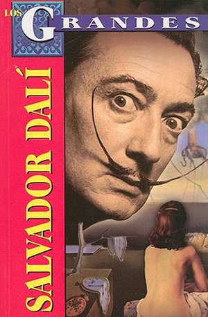 Salvador Dali: Biografia = Salvador Dali de Roberto Mares