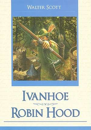 Ivanhoe/Robin Hood de Walter Scott