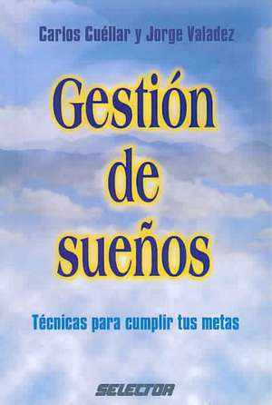 Gestion de Sueños de Carlos Filiberto Cuellar