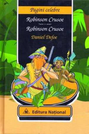 Robinson Crusoe (editie bilingva engleza-romana) de Daniel De Foe