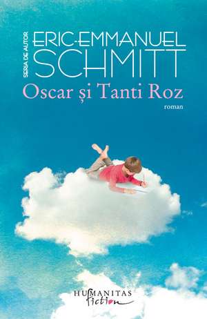 Oscar şi Tanti Roz de Eric-Emmanuel Schmitt