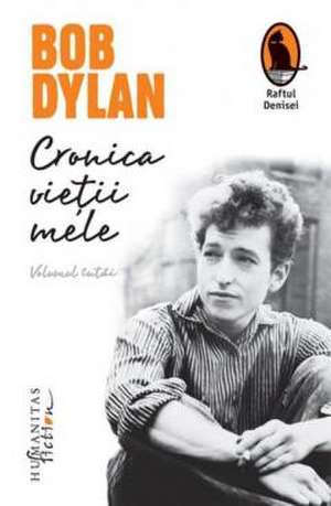 Cronica vieții mele de Bob Dylan