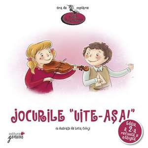 Jocurile "Uite-așa" de Lucia Muntean