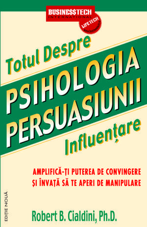 Psihologia Persuasiunii de Robert Cialdini