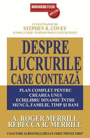 Despre lucrurile care contează: Despre lucrurile care contează de A. Roger Merrill