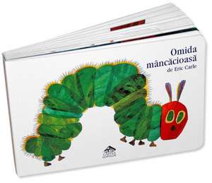 Omida mâncăcioasă de Eric Carle